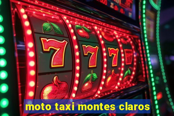 moto taxi montes claros